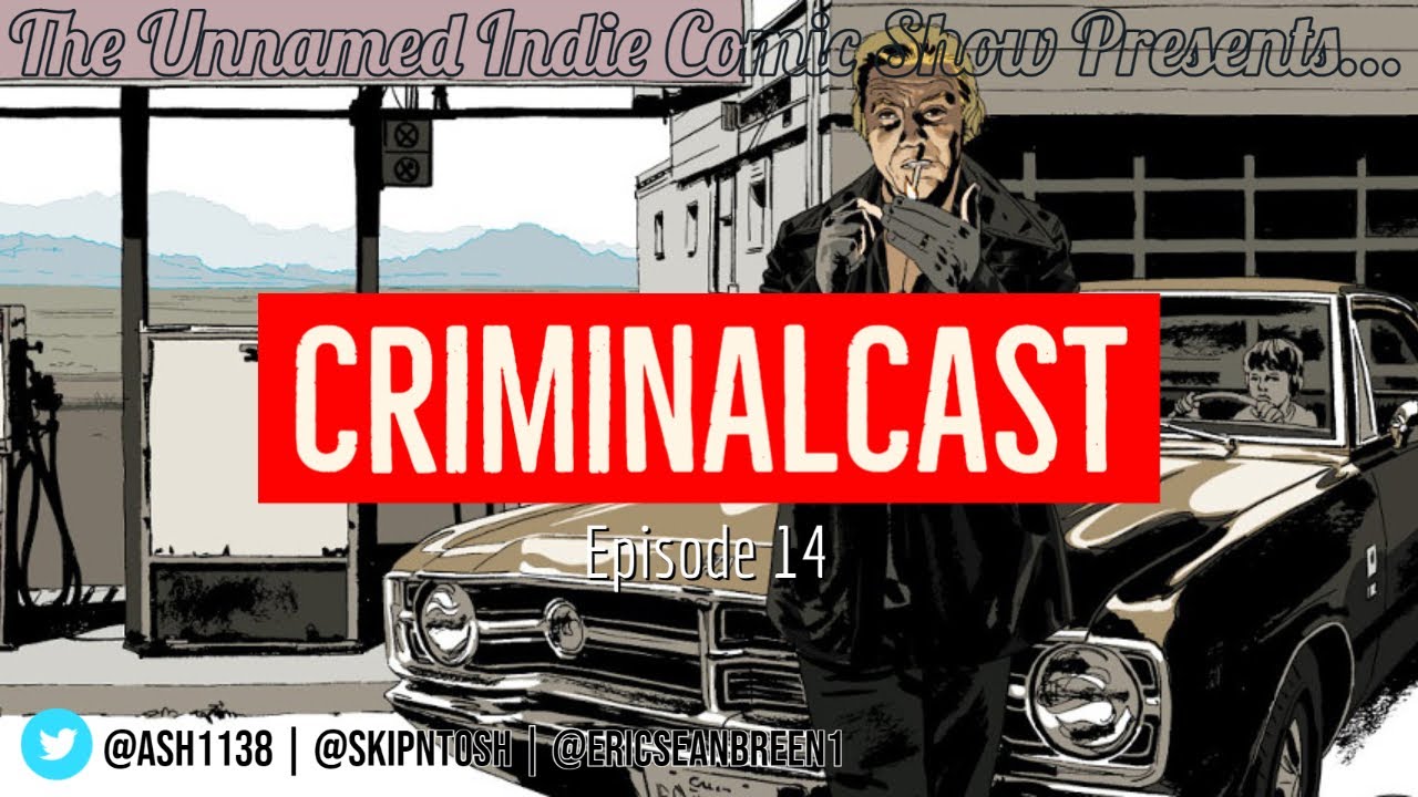CRIMINALCAST | 14 | Criminal - Wrong Time, Wrong Place
