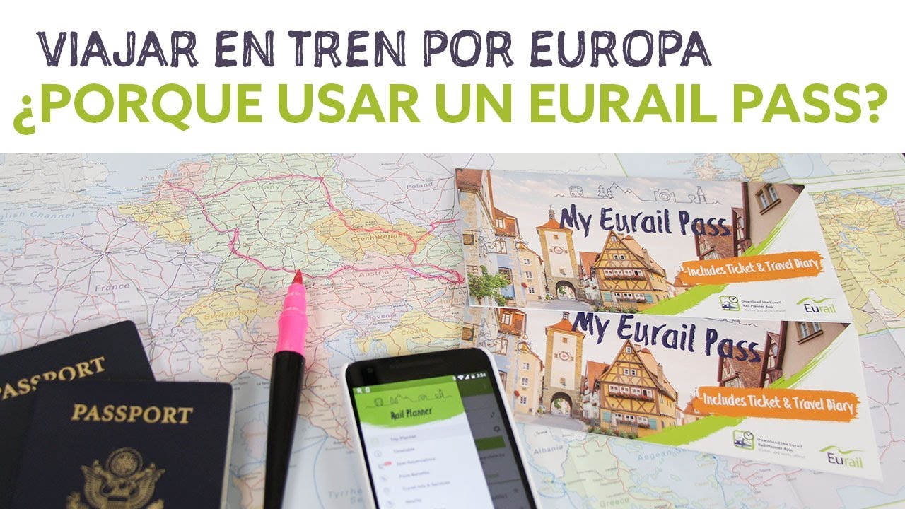 ¿Porque usar un Eurail Pass? Viajando en tren por Europa.