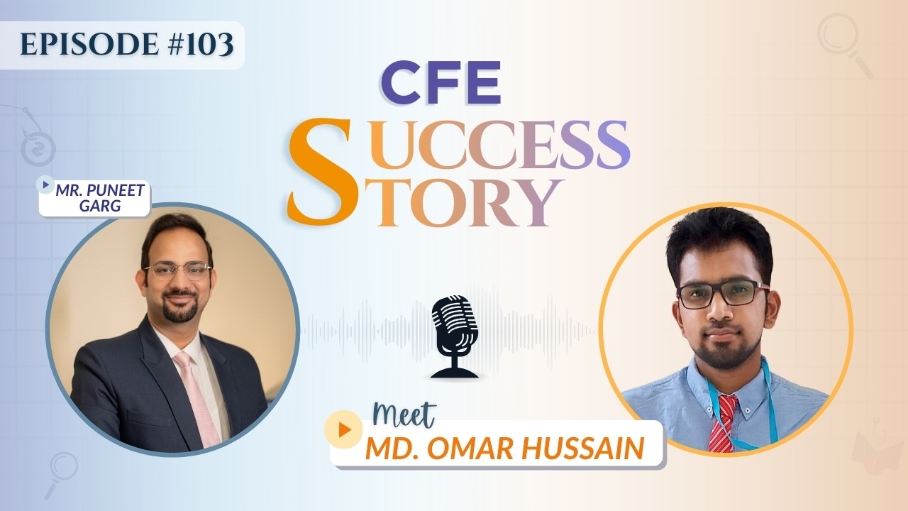 Meet Md. Omar Hussain, CFE | Ep. #103 of CFE Achiever #successstory | #AIA #cfe #inspiring