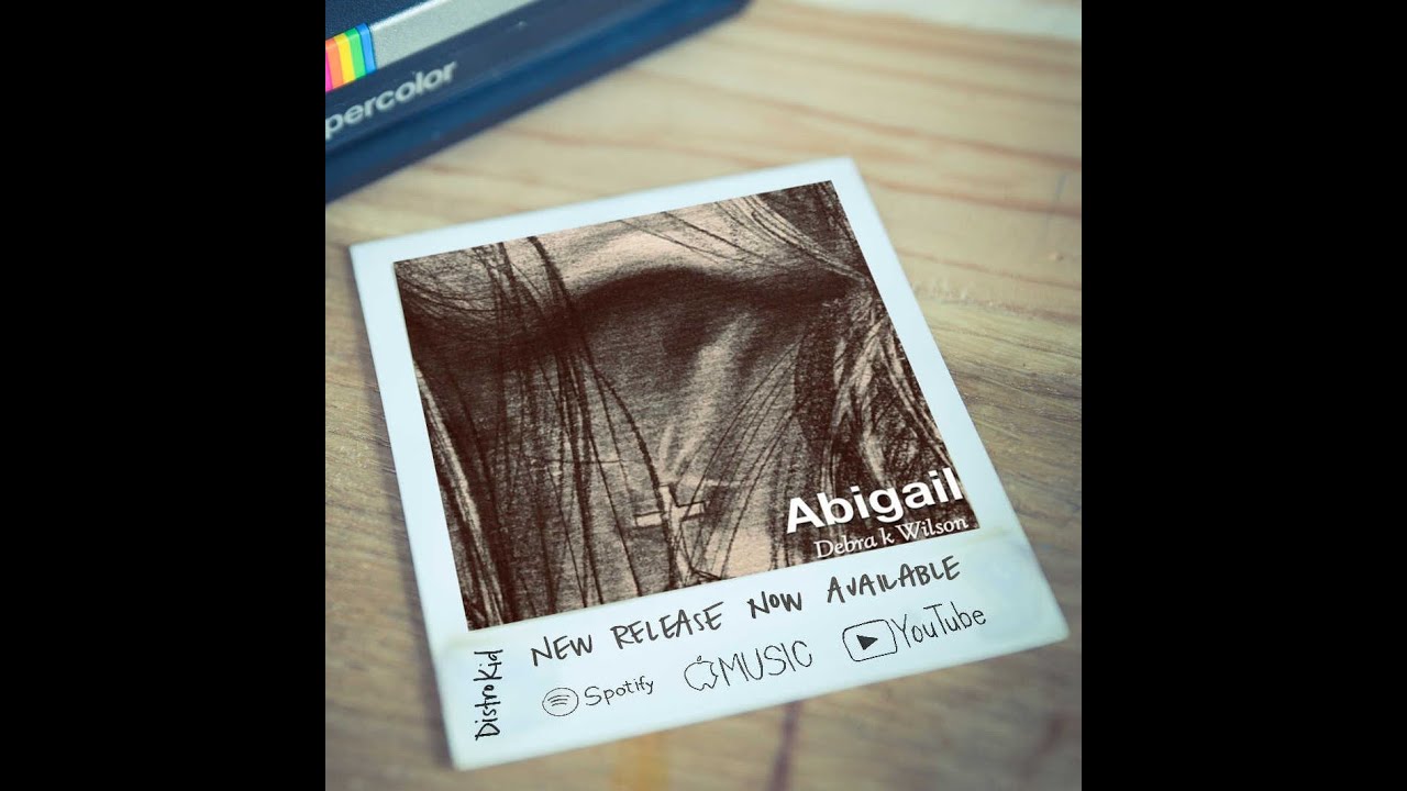 Debra k Wilson - Abigail Revised (Official Lyric Video)