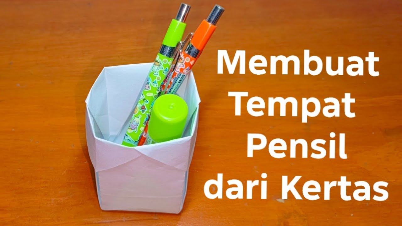 Origami cara membuat tempat pensil dari kertas