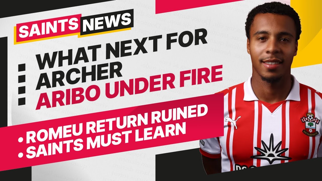What Next for CAMERON ARCHER at Southampton as Saints Pick 18-Year-Old Oyekunle Over &pound;15m Striker