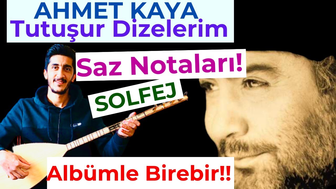 TUTUŞUR DİZELERİM SAZ (SOLFEJ) NOTALARI | Ahmet Kaya Tutuşur Dizelerim Kısa Sap Bağlama Solfej