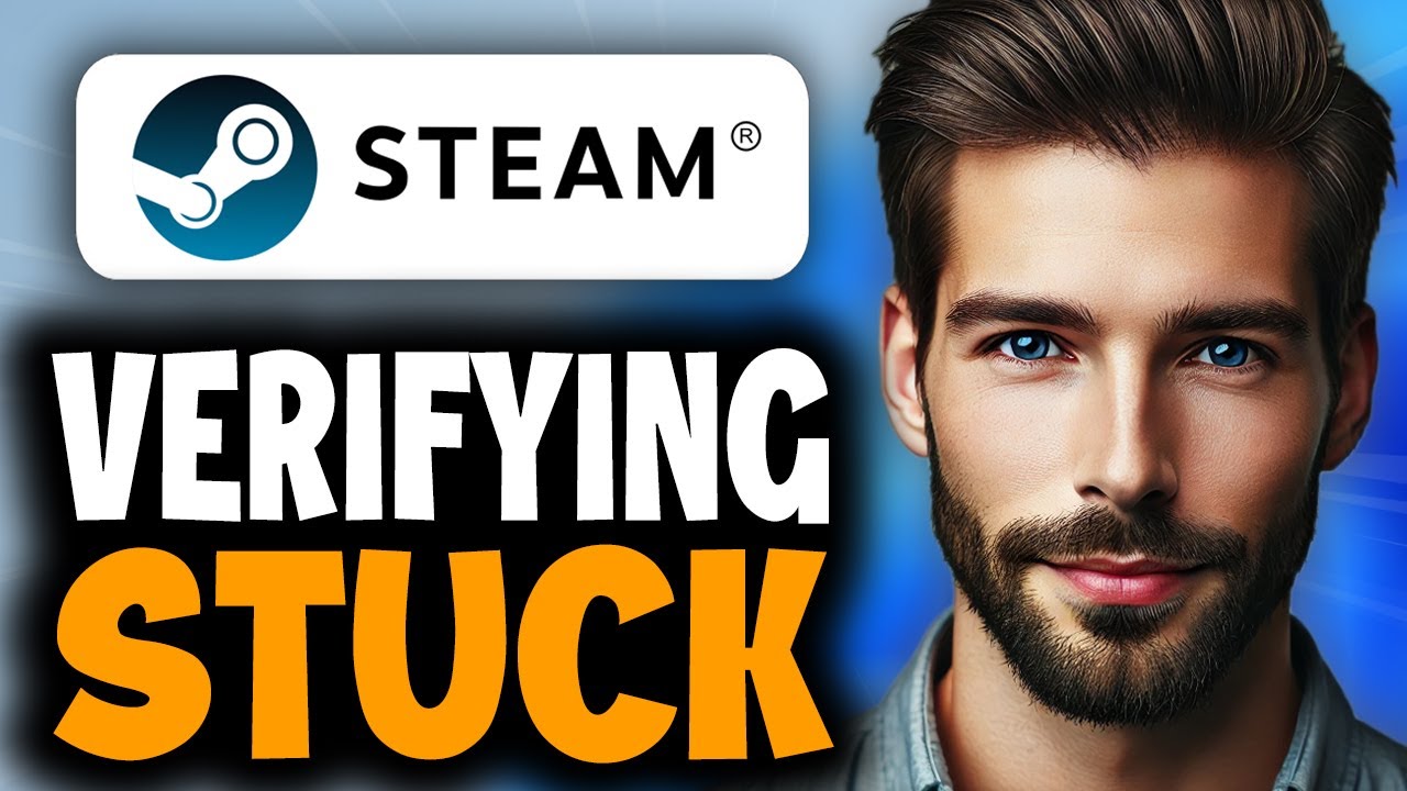 How to Fix Steam Verifying Files Stuck - Full Guide