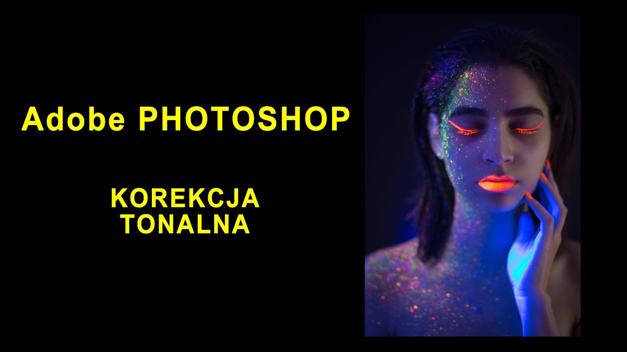 #3 Adobe Photoshop podstawy - korekcja tonalna | Darmowy kurs od podstaw do High-End-Retouchingu