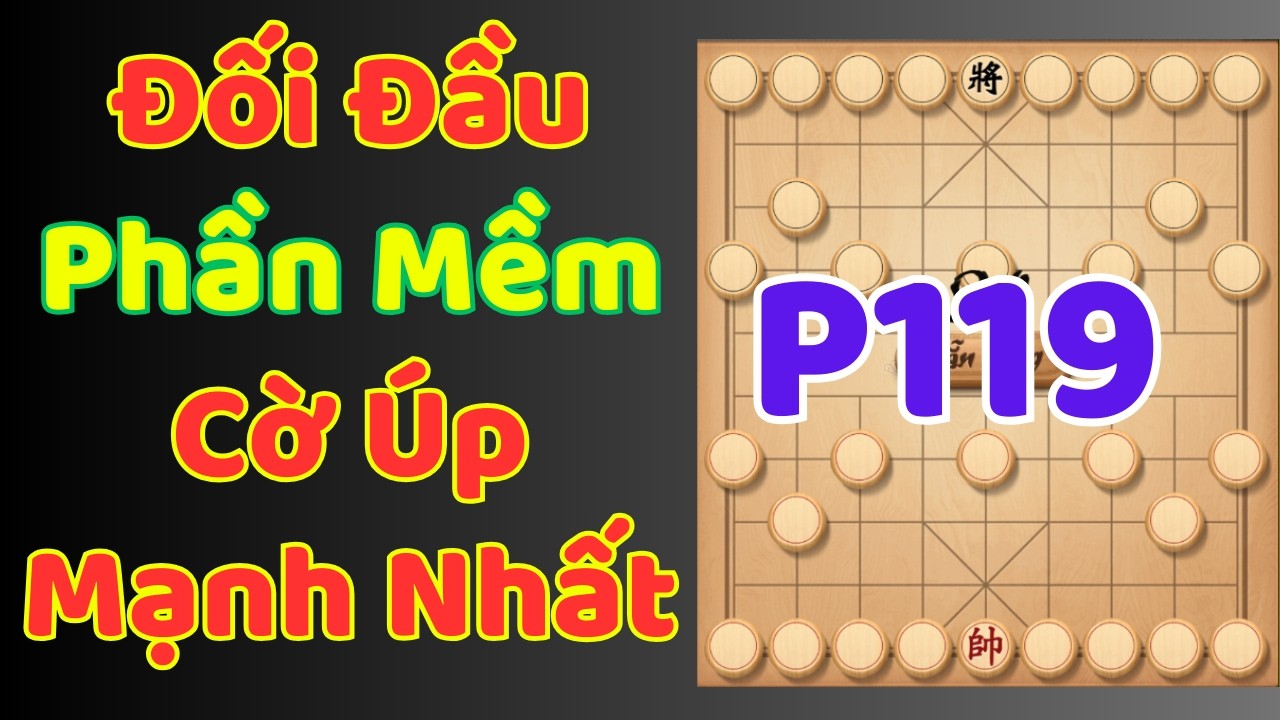 [Cờ Úp] Đối Đầu Với Phần Mềm Cờ Úp Mạnh Nhất Thế Giới P119