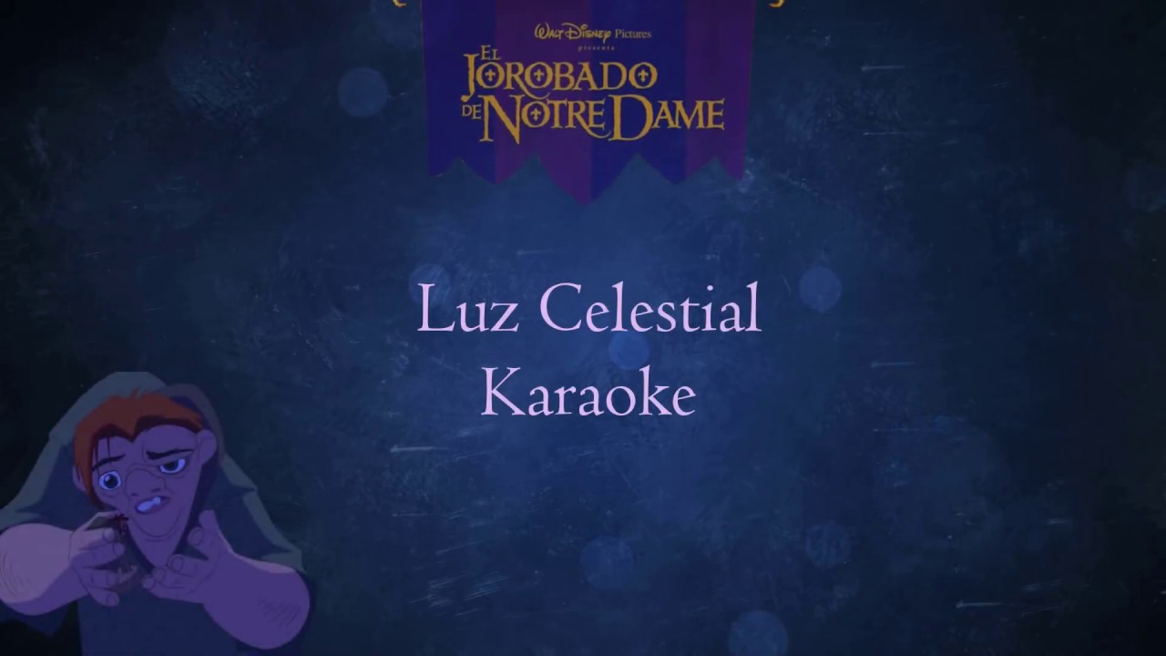 Luz Celestial | El Jorobado De Notre Dame | Karaoke 🌠