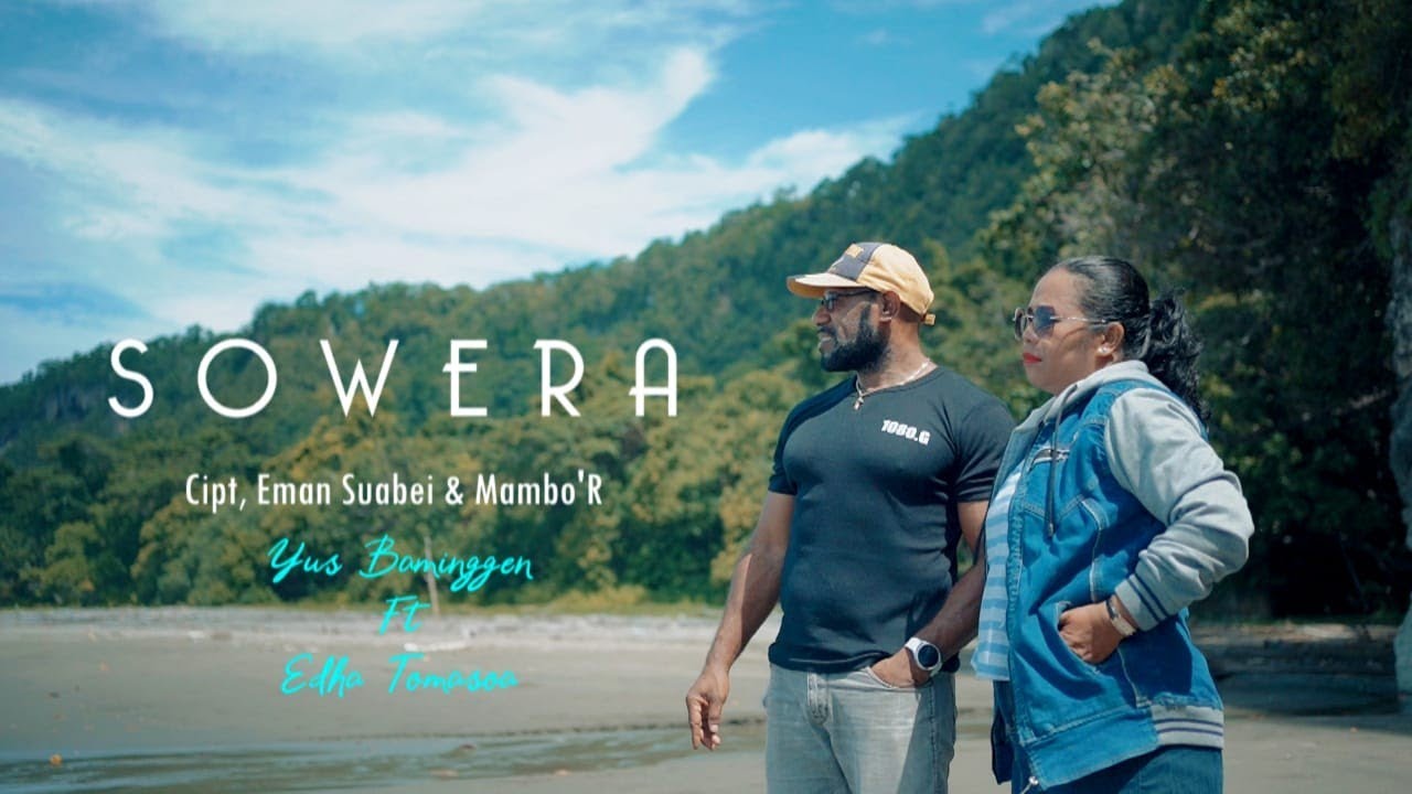 || Sowera ( Bahasa Wondama ) || Yus Baminggen Ft Eda Tomasoa || Official Music Video