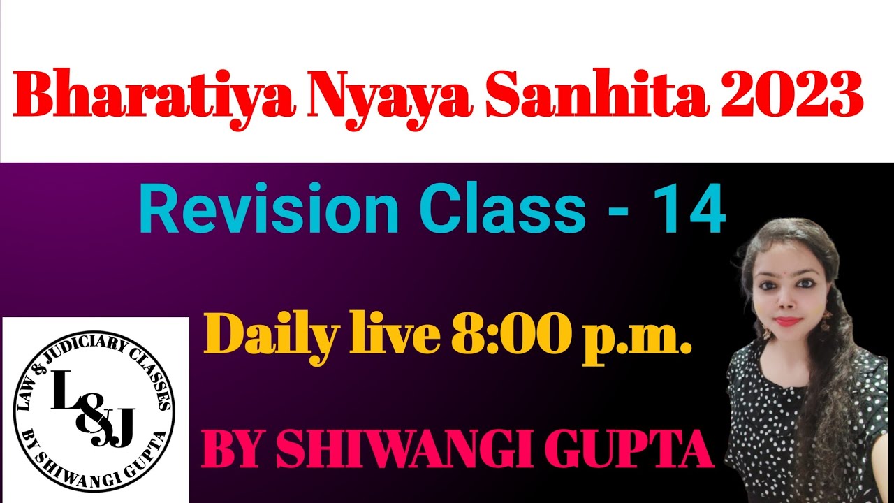 The Bharatiya Nyaya Sanhita 2023 Part - 13 | BNS 2023  By Shiwangi Gupta | Law & Judiciary classes