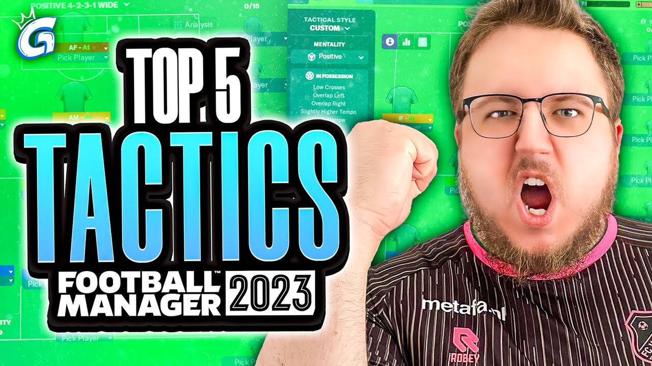 Top 5 BEST Tactics In FM23 | FM23 Tactics