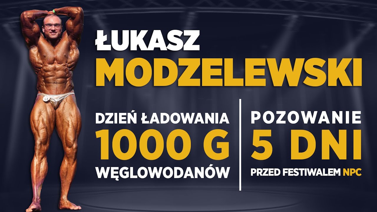 Łukasz Modzelewski - dzień ładowania 1000g węglowodanów + pozowanie na 5 dni przed festiwalem NPC