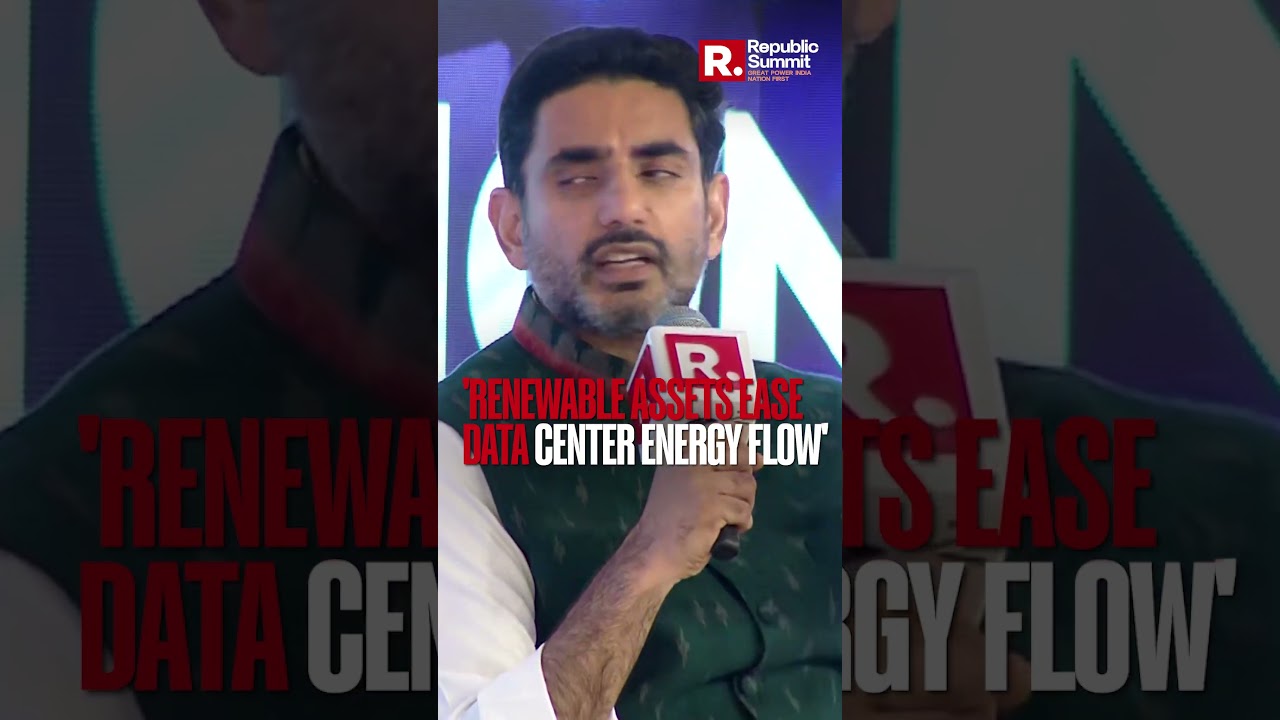 Republic Summit 2026: Renewable Assets Ease Flow Of Energy To Data Centres, Reveals Nara Lokesh