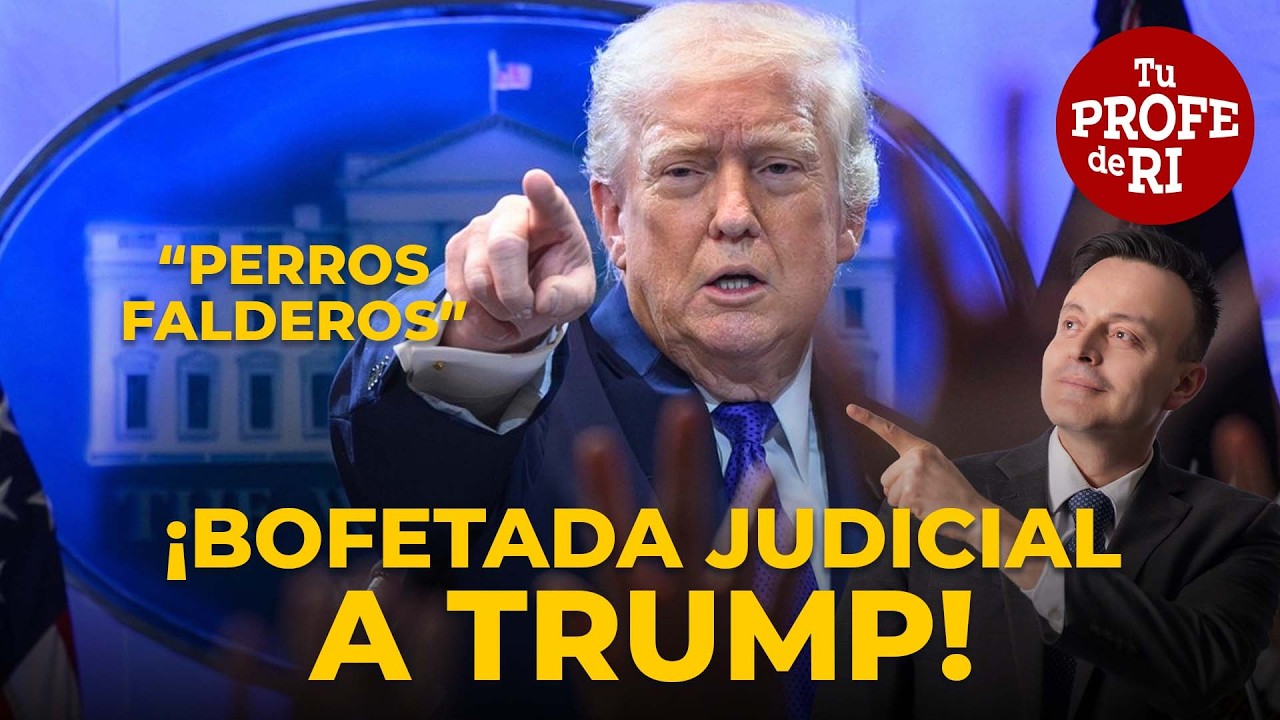 ¡BOFETADA JUDICIAL A TRUMP! RESPONDE CON ARANCELES VS EL MUNDO. APROXIMA SU CAÍDA