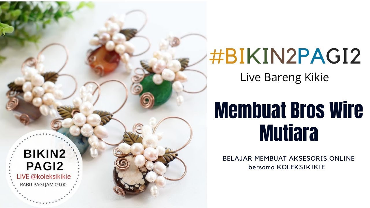 #Bikin2pagi2 | Tutorial Cara Membuat Bros Wire Batu Mutiara