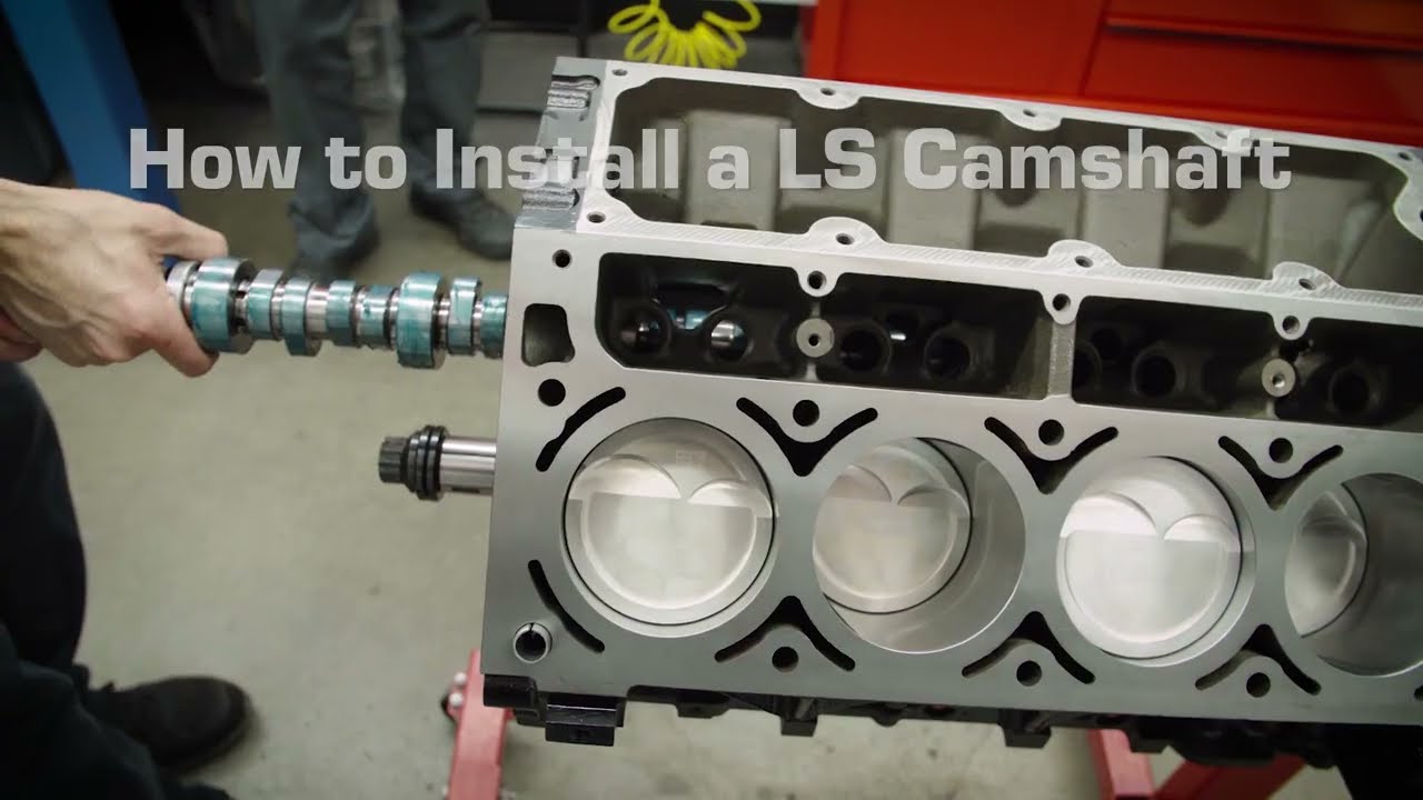 How to properly install a camshaft in an LS engine