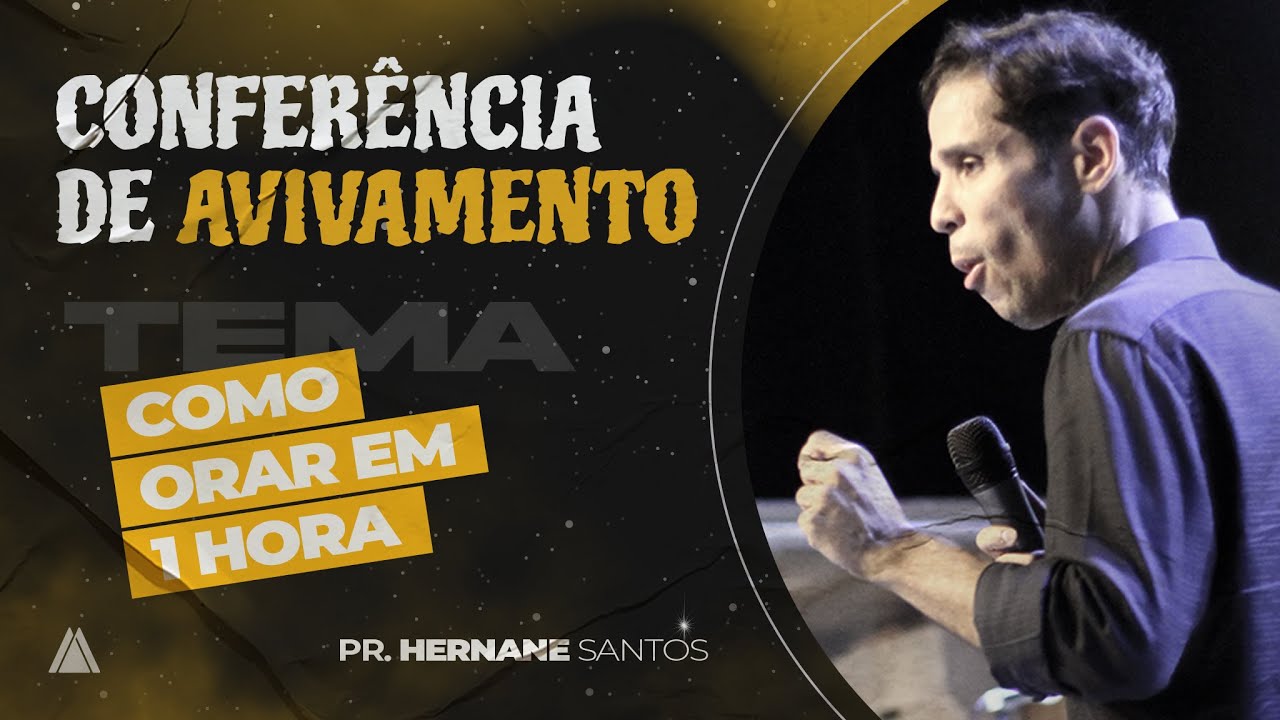 A Oração é a chave do AVIVAMENTO - Pregação Pr. Hernane Santos | INA DF