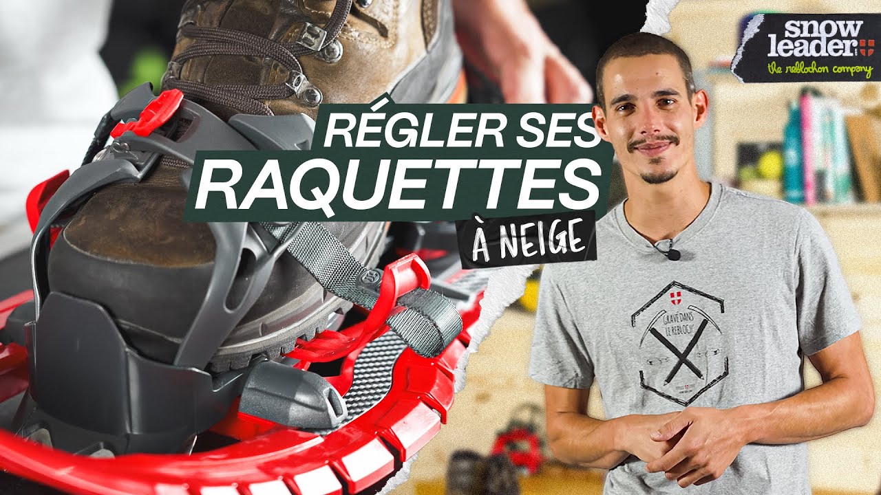 RÉGLER & CHAUSSER SES RAQUETTES À NEIGE | Tutos Snowleader 🔍