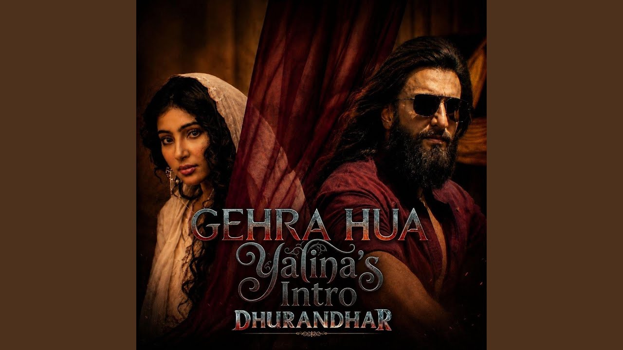 Gehra Hua (Yalina's Intro)