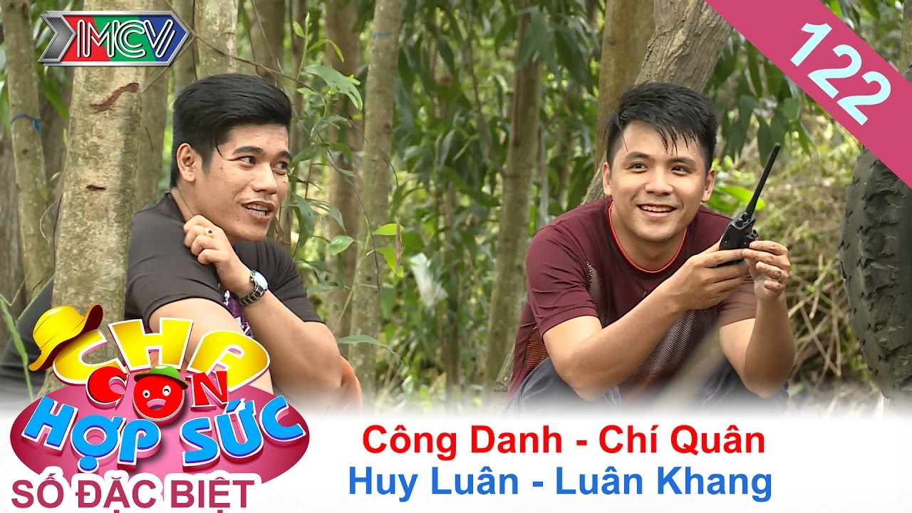 CHA CON HỢP SỨC | Tập 122 FULL | X&uacute;c động h&agrave;nh tr&igrave;nh giải cứu 2 &ocirc;ng bố C&ocirc;ng Danh - Huy Lu&acirc;n | 051116
