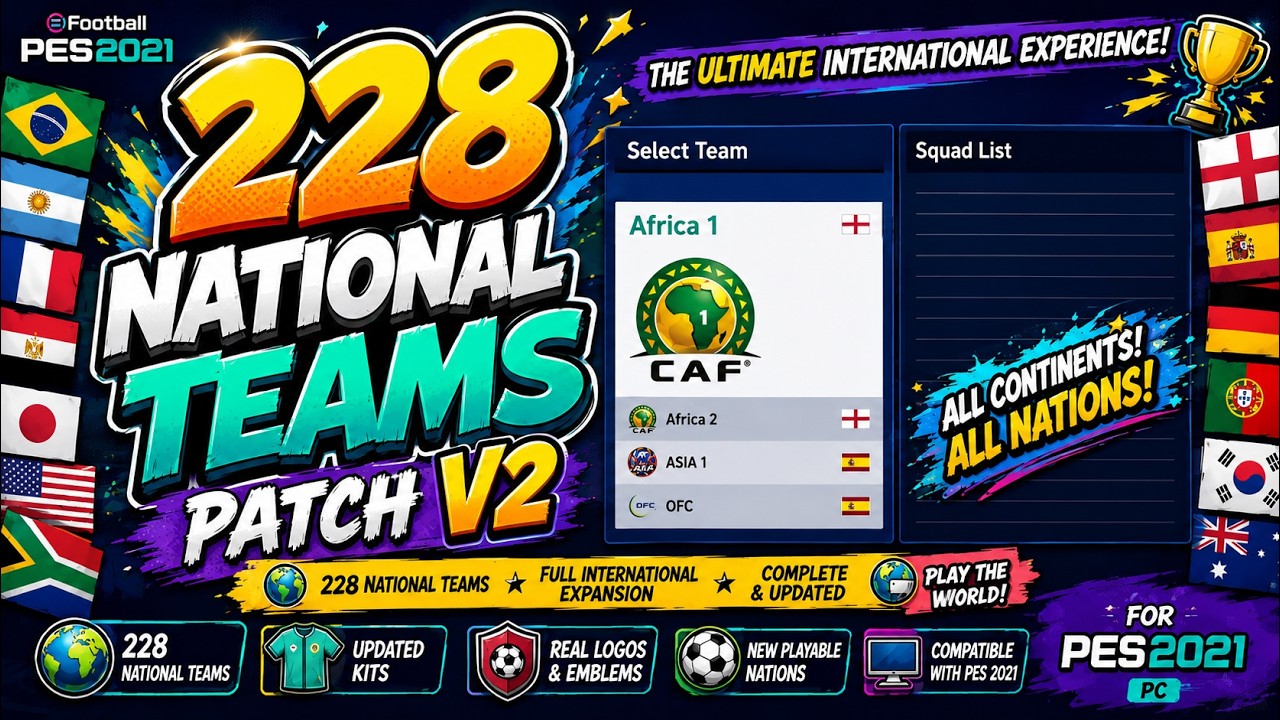 PES 2021🔥All National Teams Patch v2 🌍 | All National Teams + New Kits & Logos