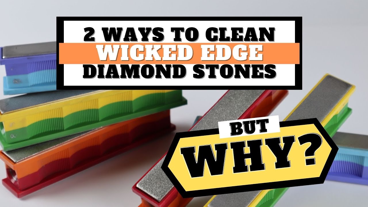 2 Ways to Clean Wicked Edge Diamond Stones....but Why??