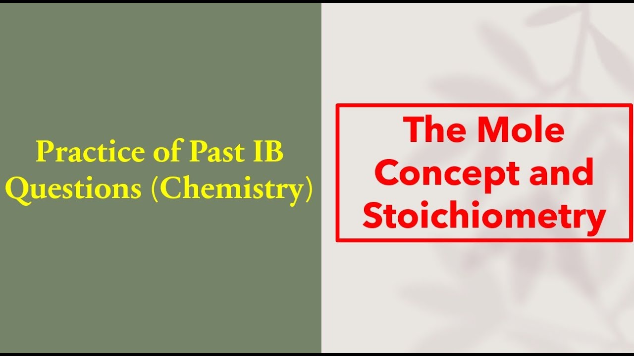 🎓 The Mole Concept and Stoichiometry | IB Chemistry Past Paper Questions 🧪