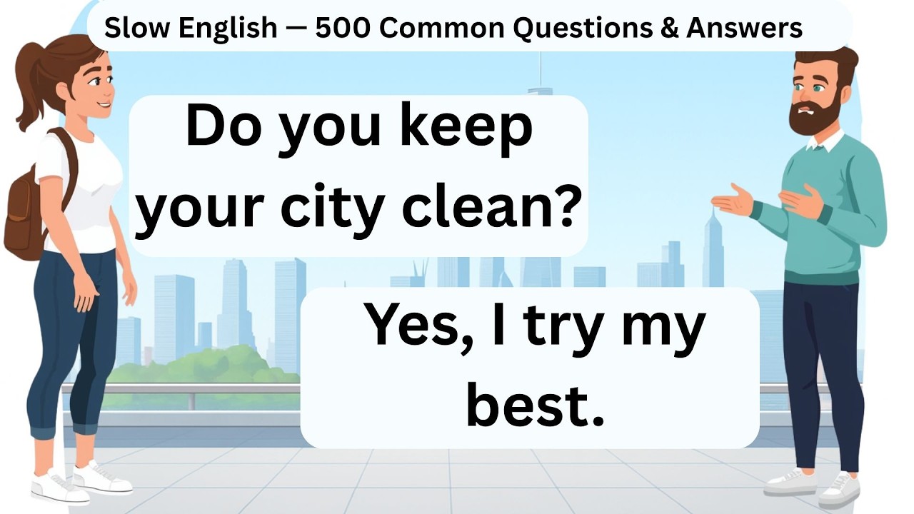 Slow English — 500 Common Questions & Answers | English Speaking Practice for Beginners