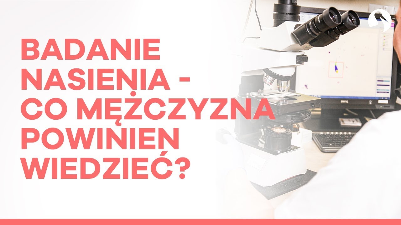 Badanie nasienia - jak sprawdzić płodność mężczyzny?