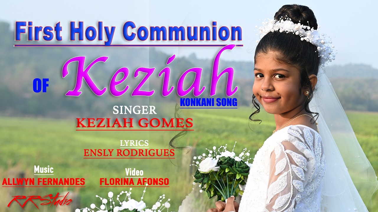 New Konkani Song🎸2026 || FIRST HOLY COMMUNION 👰&zwj;♀️Thanksgiving Song By baby KEZIAH @Keziahgomes0719
