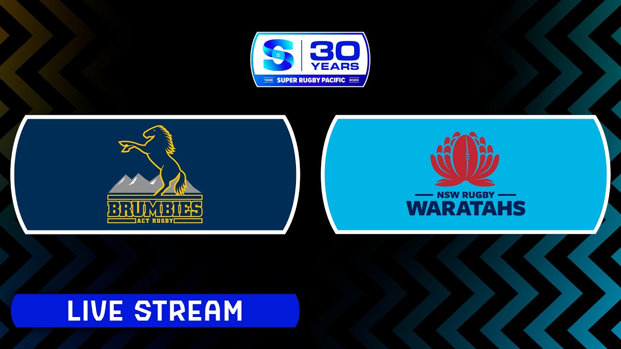BRUMBIES v WARATAHS | Super Rugby Pacific 2026 | Round 7