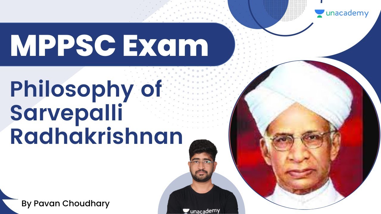 Philosophy of Sarvepalli Radhakrishnan | MPPSC Mains Paper 4 | Pavan Choudhary