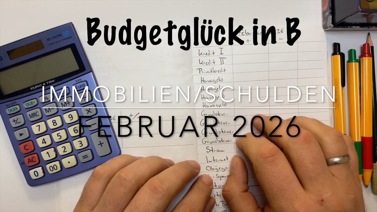 Immobilien und Schuldenupdate Februar 2026