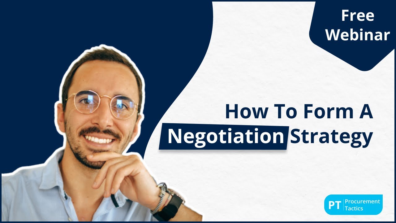 How to Form a Negotiation Strategy [Free Webinar]