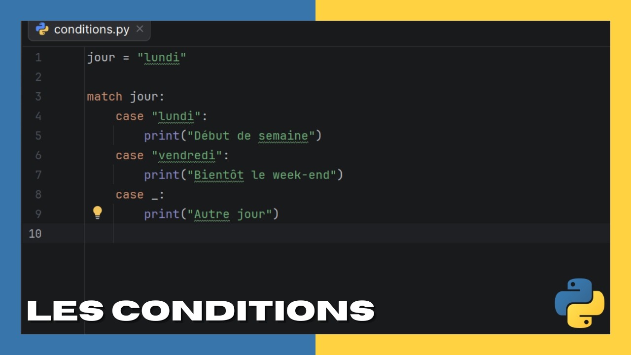 Apprendre Python - Les conditions (if, elif, else, et opérateurs)