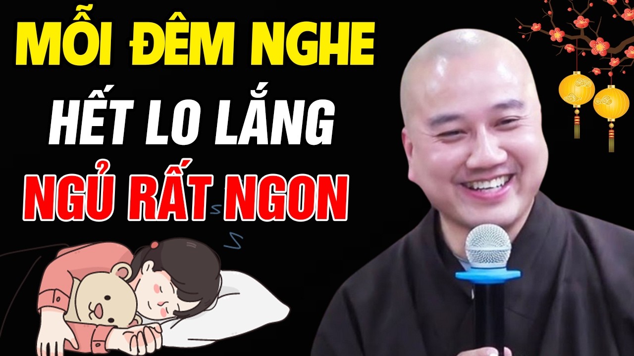 🔴Đêm Nằm Khó Ngủ, Nghe Thầy Giảng Ít Phút Chìm Vào Giấc Ngủ Ngon 