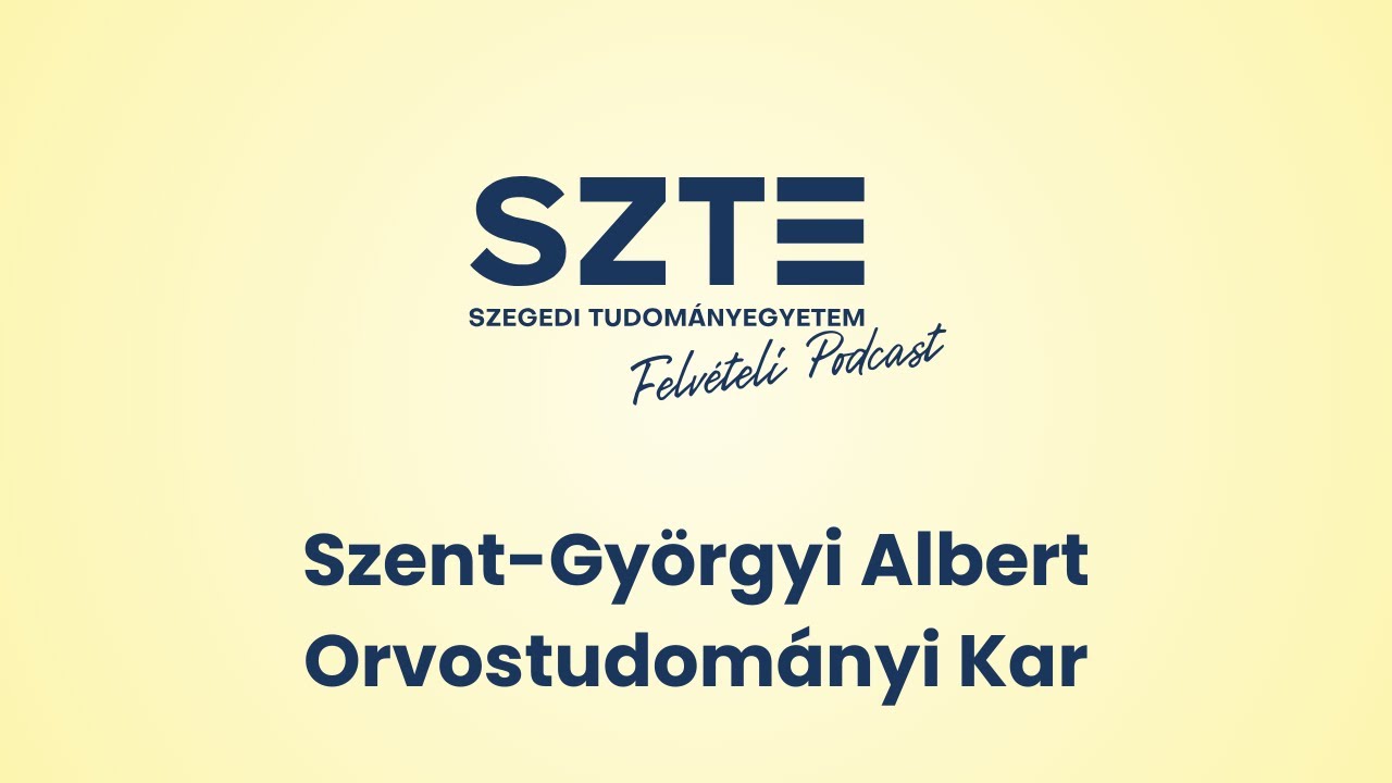 SZTE Felvételi Podcast - Ismerd meg a Szent-Györgyi Albert Orvostudományi Kart!