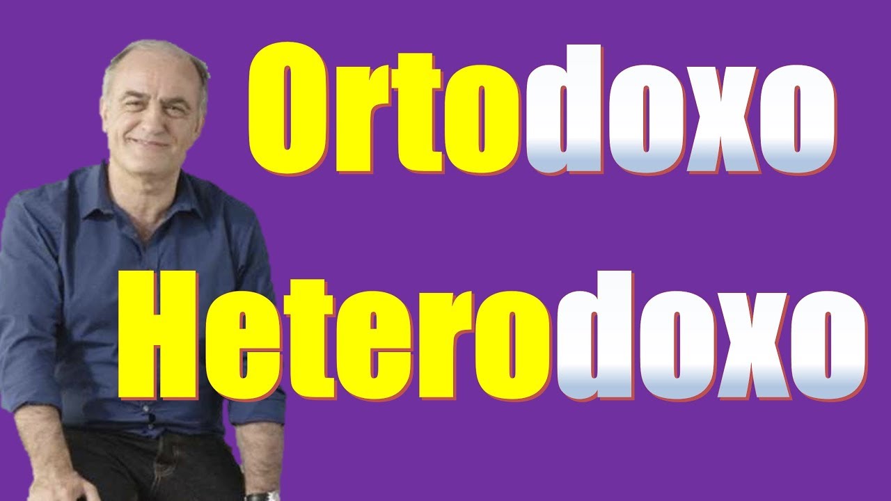 Lexicomanía: Ortodoxo - Heterodoxo - Significado - Definición de Ortodoxo y Heterodoxo