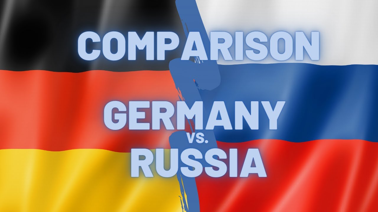 GERMANY vs RUSSIA Country Comparison
