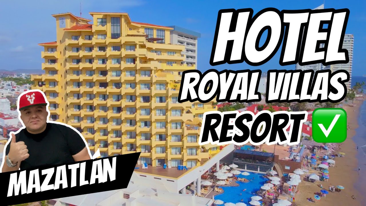 Hotel royal villas Mazatlán unos de los hoteles más populares de Mazatlán para tus vacaciones