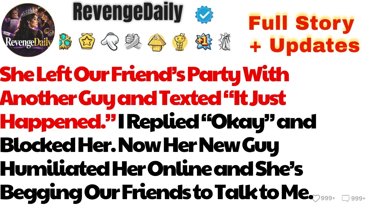 She Left Our Friend&rsquo;s Party With Another Guy and Texted &ldquo;It Just Happened.&rdquo; I Replied &ldquo;Okay&rdquo; and...