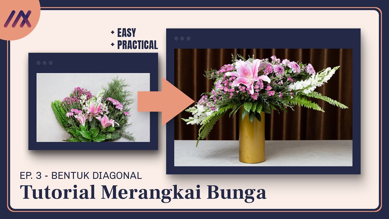 Tutorial Merangkai Bunga Dasar (Diagonal) – Flower Fever Ep. 3