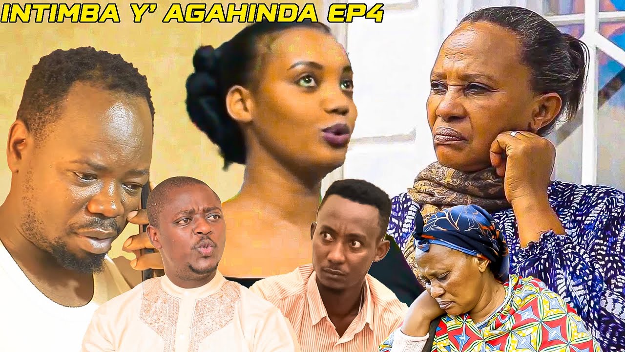 INTIMBA Y' AGAHINDA EP 4 Final(Camarade Nyuma Yo gufata Umukobwa Wa Mama Nick Biragend gute) #film