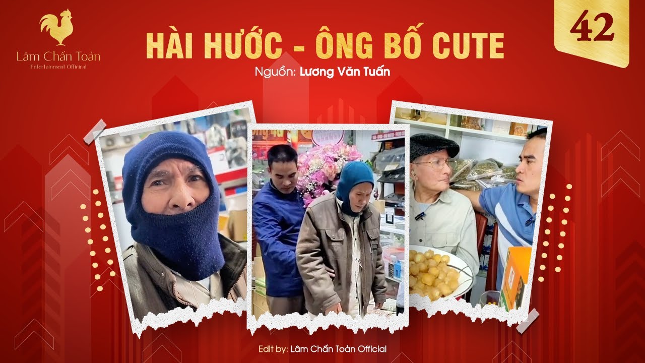 HÀI HƯỚC - ÔNG BỐ CUTE - PHẦN 42