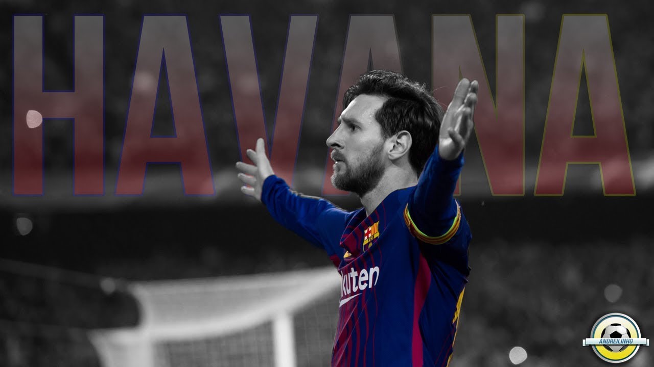 Lionel Messi ● Havana ● Sublime Skills, Dribbles, Assists & Goals ● 2018 - HD