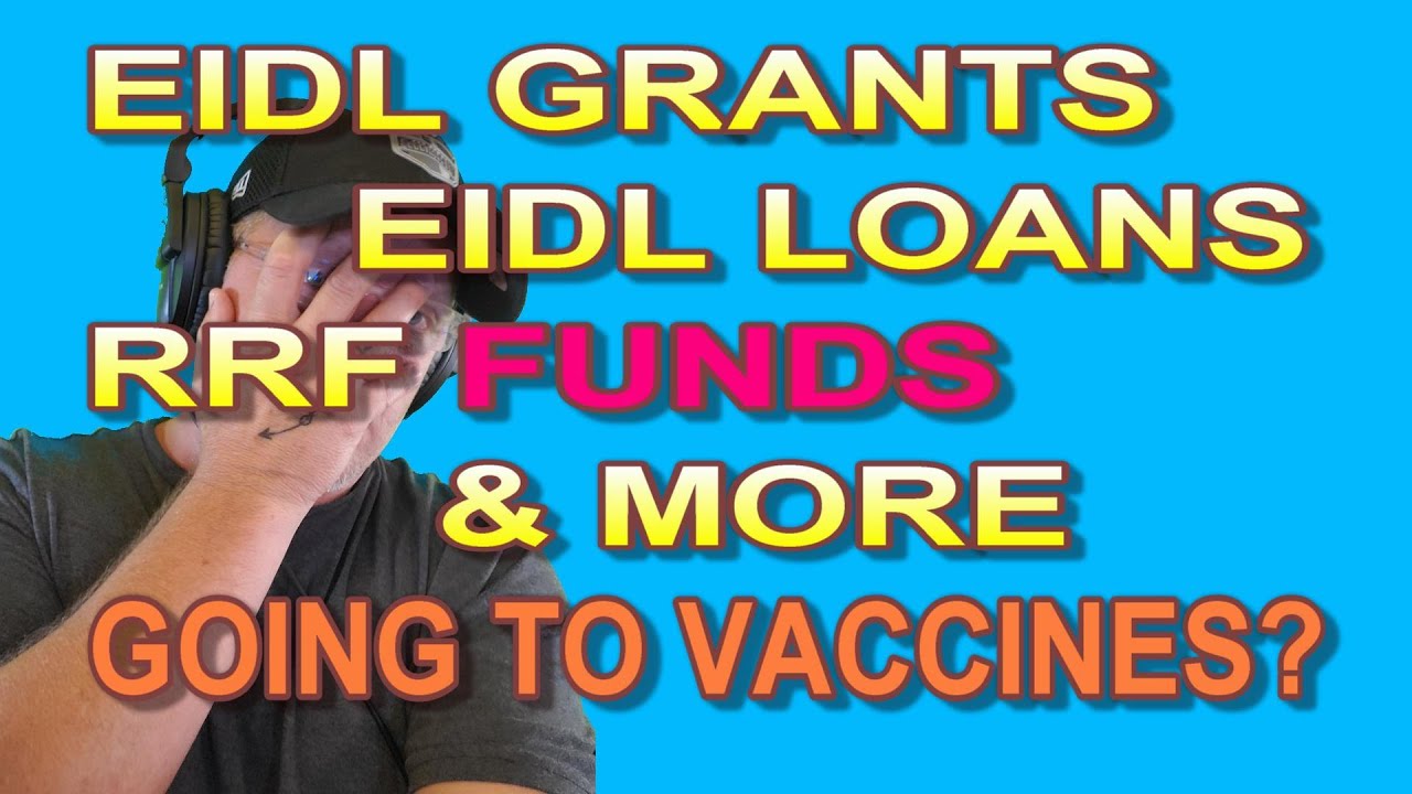 BREAKING INFORMATION ON COVID 19 EIDL LOAN 10k GRANT FUNDS RRF AND SHUTTERED VENUES MONEY