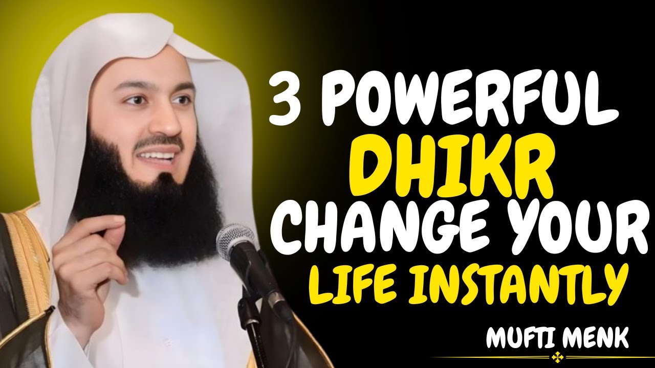 3 Daily Dhikr That Will Transform Your Life in 30 Days | Mufti Menk.