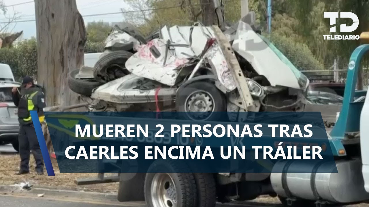 Tráiler aplasta auto en la carretera México-Texcoco y deja 2 muertos; presunto responsable huyó