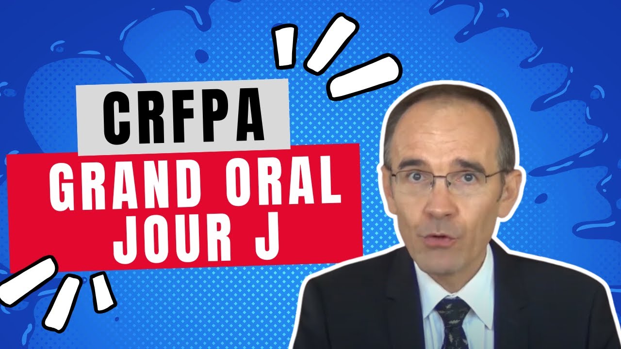 Réussir votre Grand Oral CRFPA : le Jour J | Lextenso Étudiant