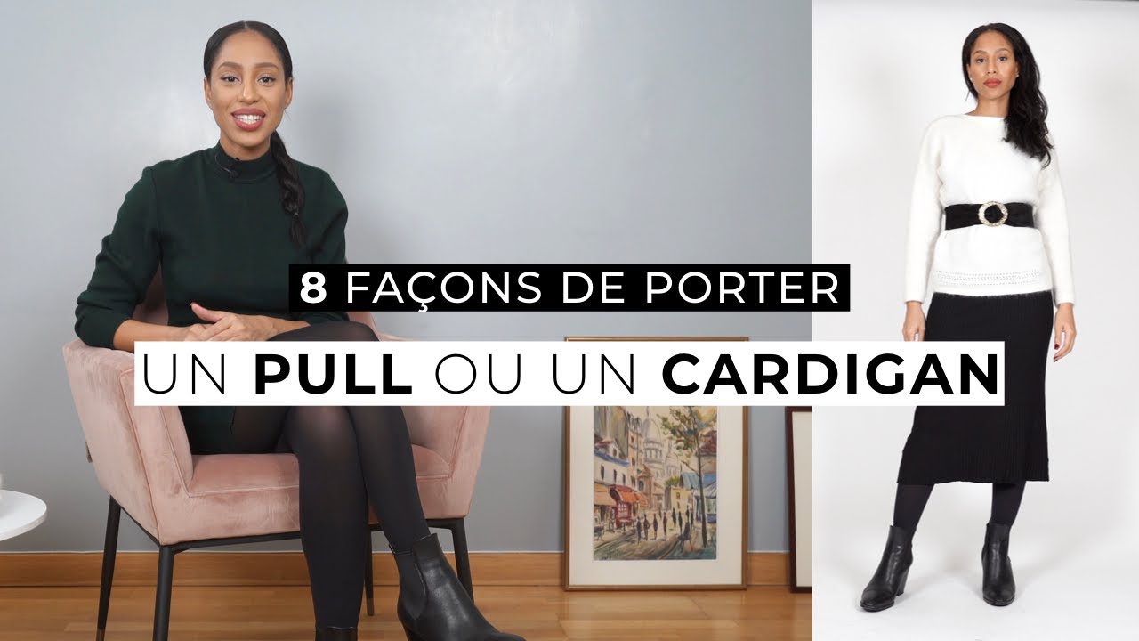 Avec quoi porter un pull ou un cardigan : 8 idées de looks !