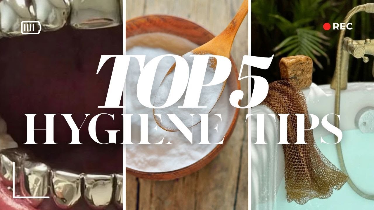 top 5 hygiene tips for men & women | oral + odor health